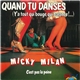 Micky Milan - Quand Tu Danses (Y'a Tout Qui Bouge, Qui Balance !...)